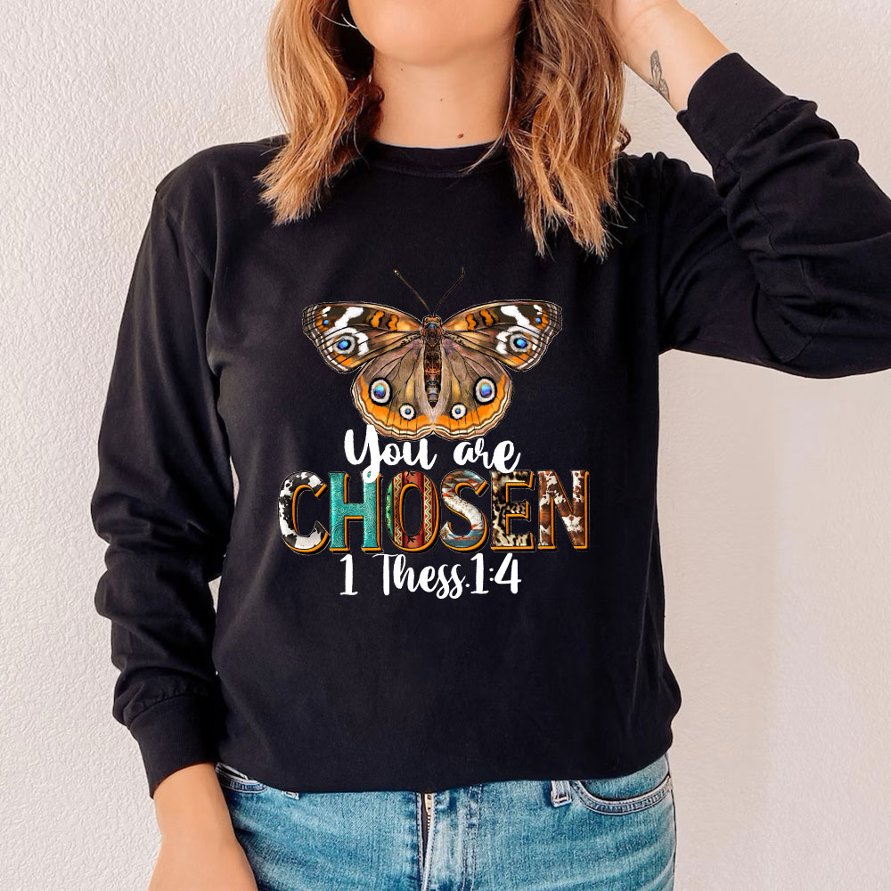 You Are Chosen Long Sleeve T-Shirt