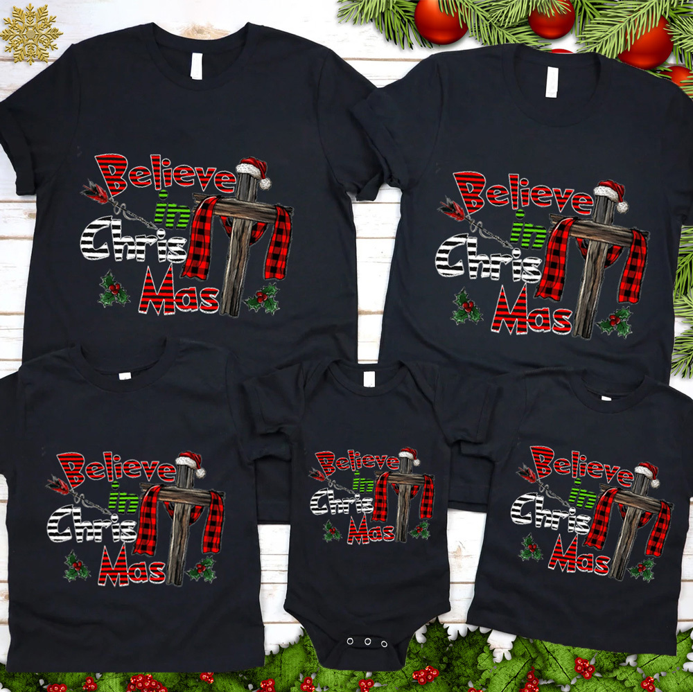 Believe in Christmas Family Matching Shirts
