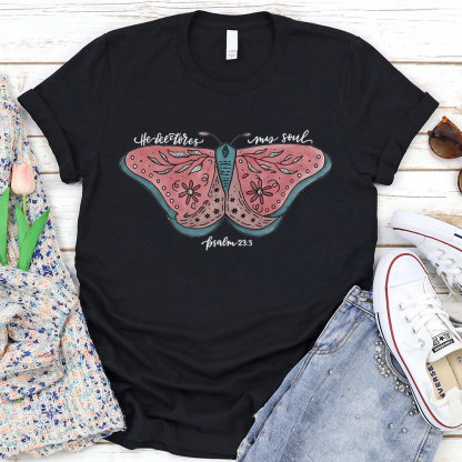 He Restores My Soul T-Shirt