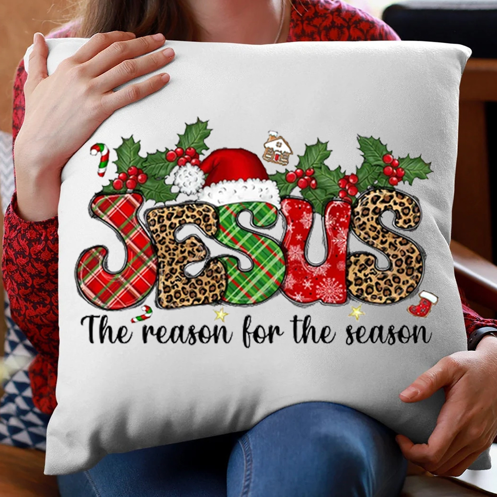 Jesus the Reason for the Season Christmas Pillow Cover