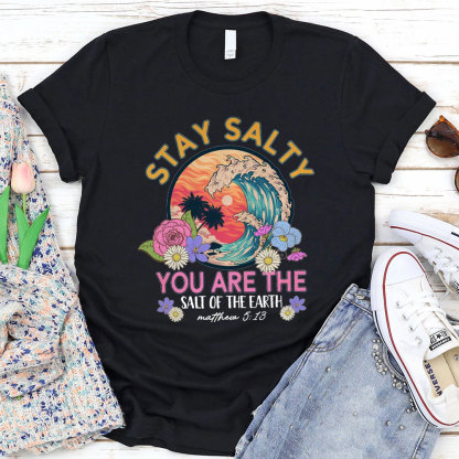 Stay Salty Bible Verse Christian Beach T-Shirt