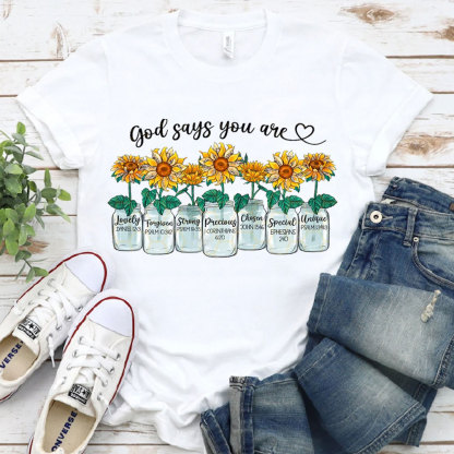 God Says You Are Christian T-Shirt
