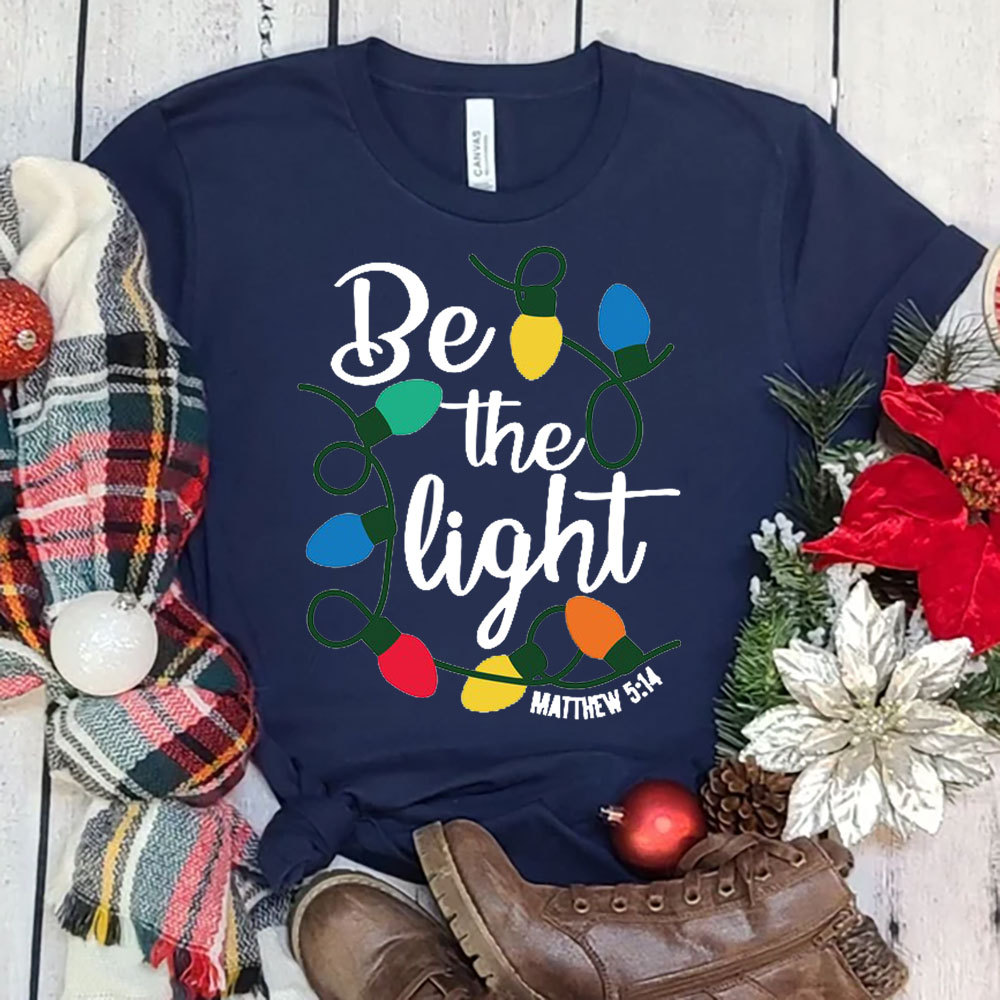 Be the Light Christian Christmas T-Shirt