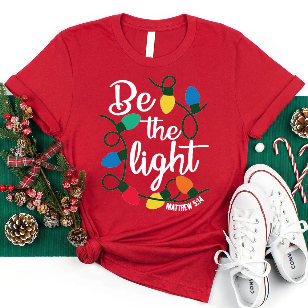 Be the Light Christian Christmas T-Shirt