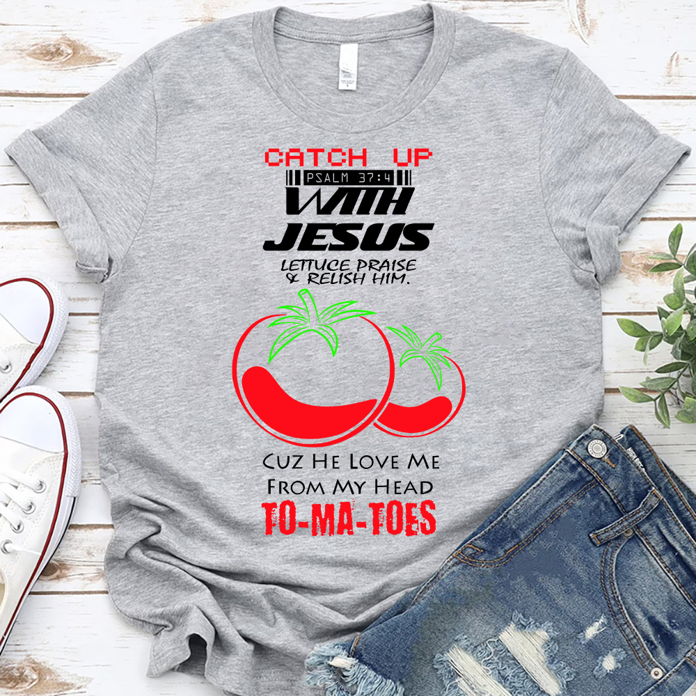 Catch up with Jesus Christian T-Shirt Sale-GuidingCross