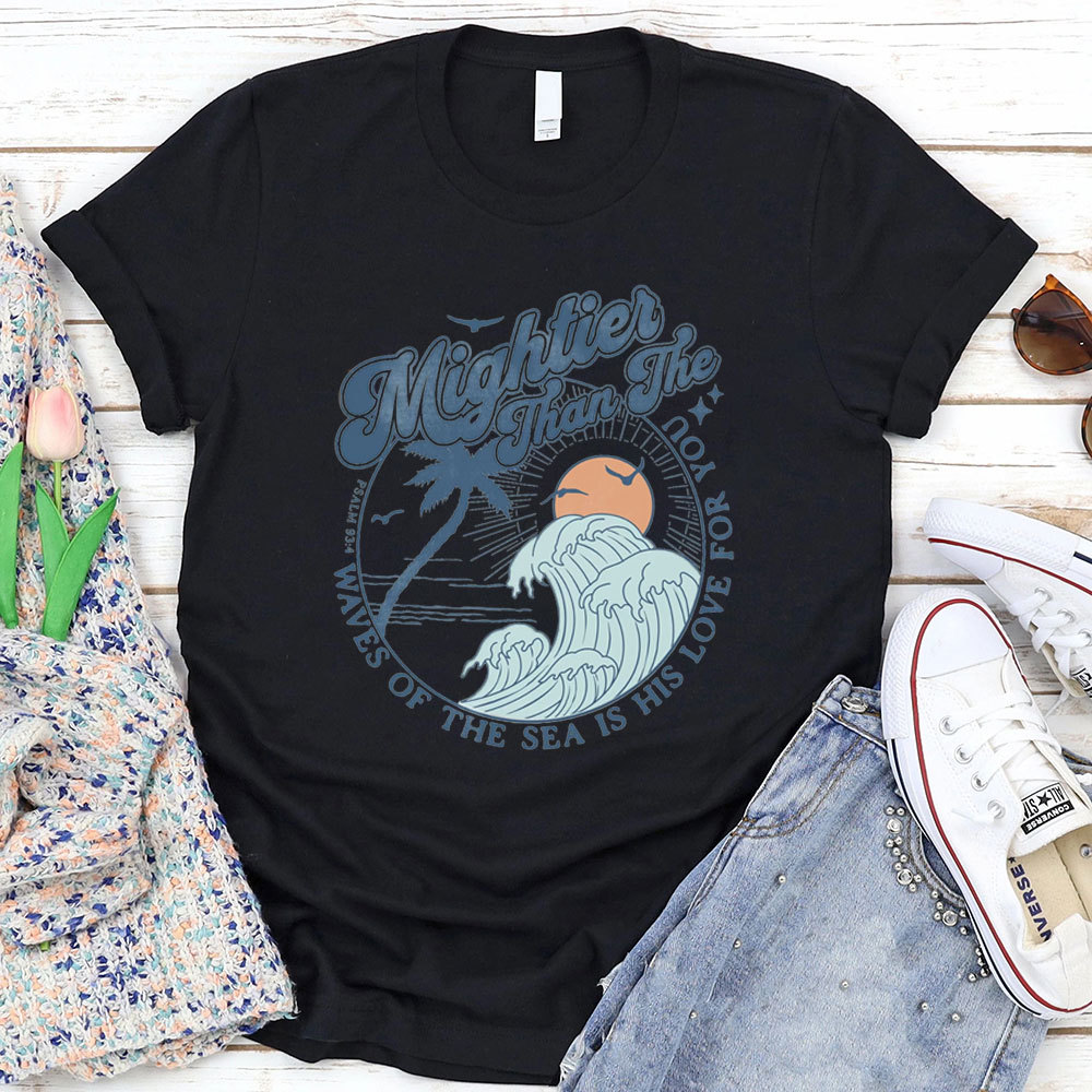 Waves of the Sea Is His Love for You T-Shirt