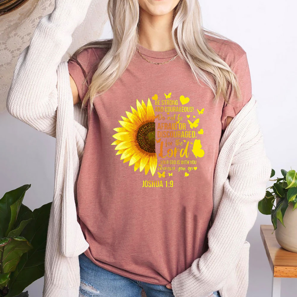 Be Strong And Courageous Joshua 1:9 Bible Verse Shirt