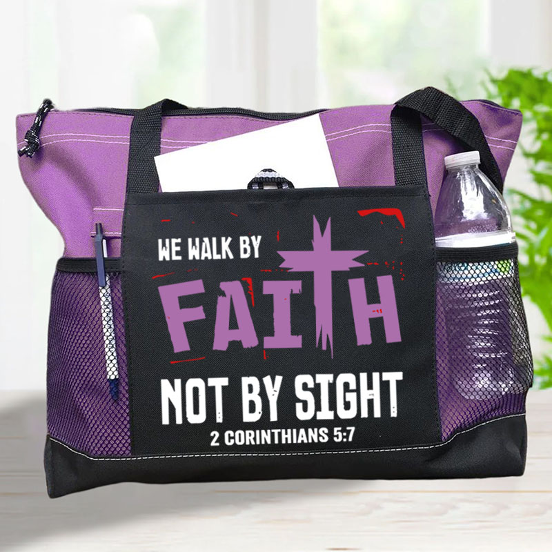Walk By Faith Not By Sight Tote Bag