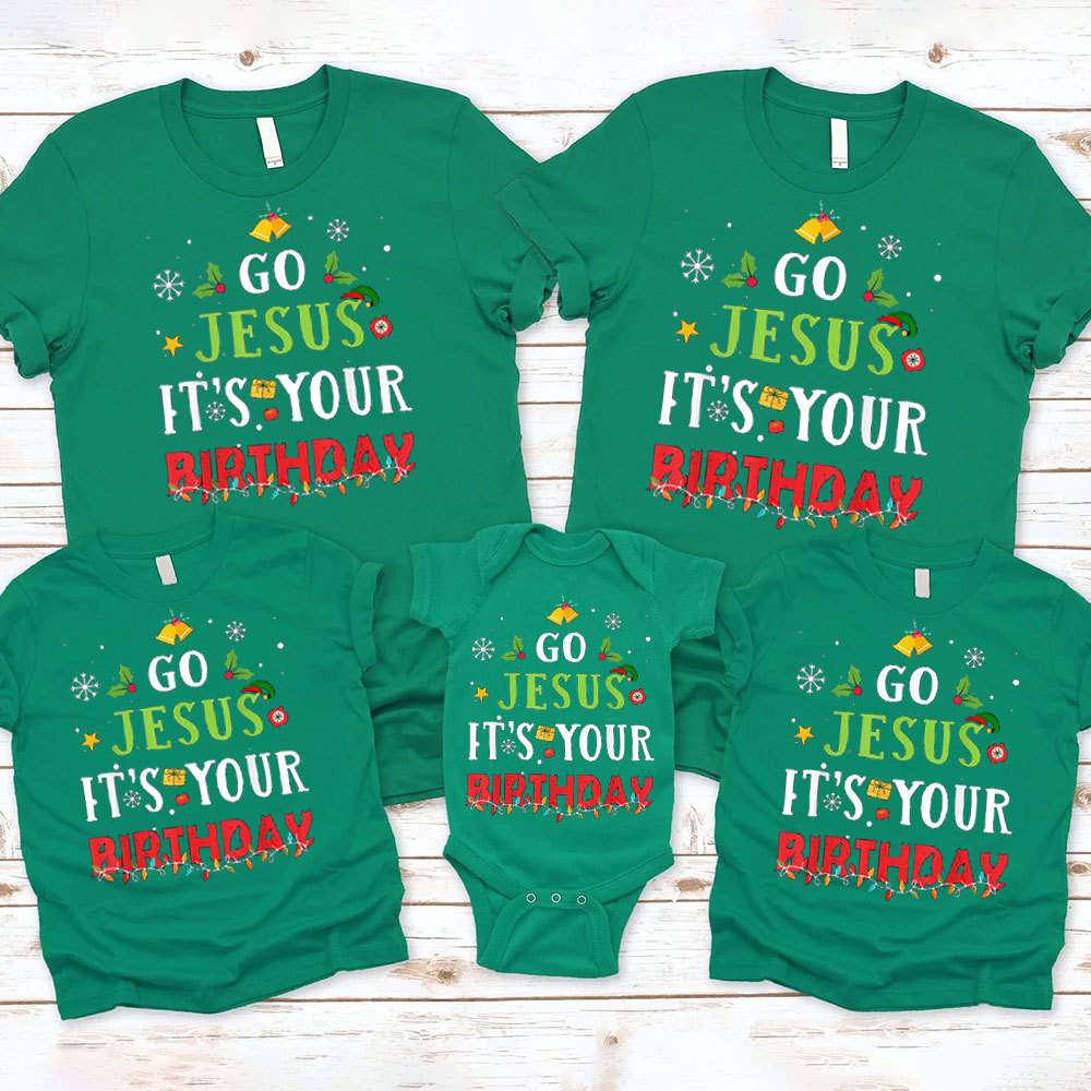 Go Jesus It's Your Birthday Christmas Family Matching Shirts