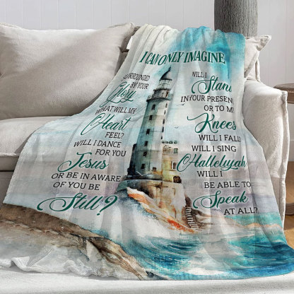 I Can Only Imagine Christian Blanket
