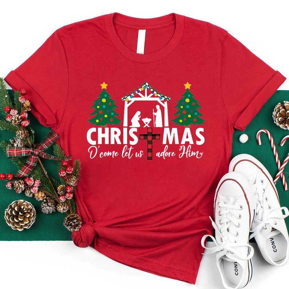 Oh Come Let Us Adore Him Christmas Christian Shirt