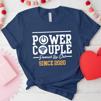 Power Couple Shirt Powered by God Personalized Couple T-Shirts