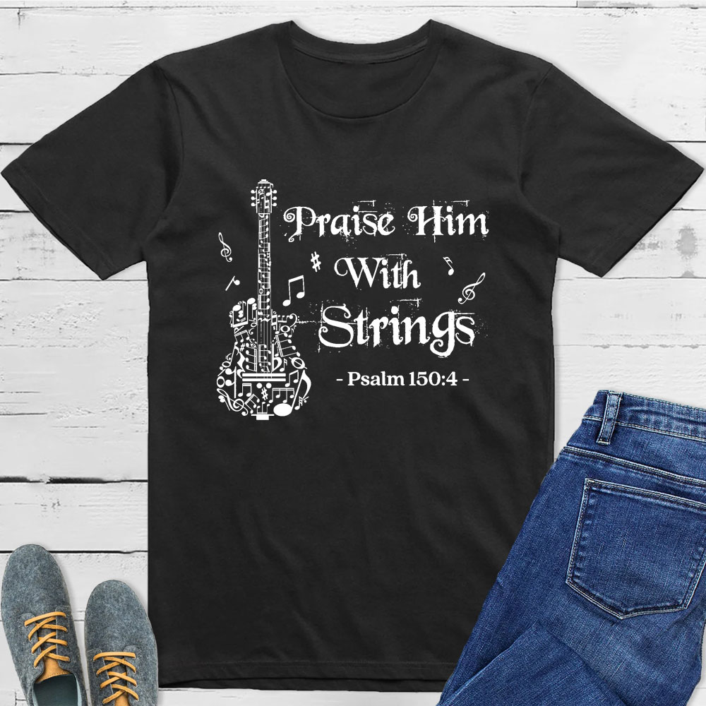 Praise Him With Strings Guitarist Unisex T-Shirt Sale - GuidingCross