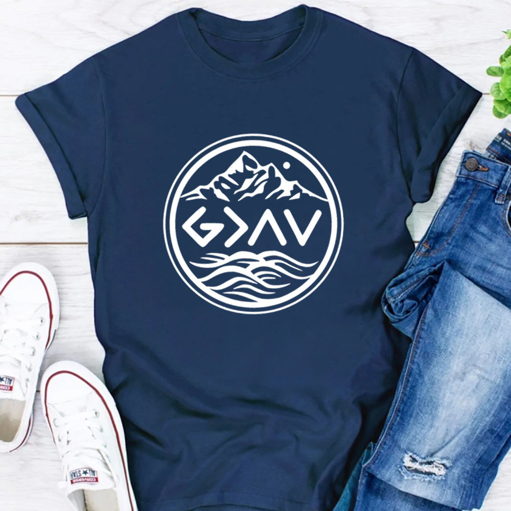God Is Greater than the Highs and Lows Religious Shirt