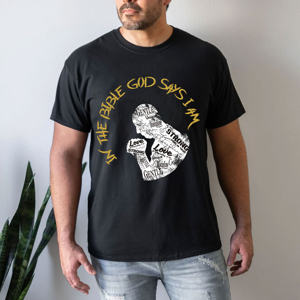 God Says I Am Strong T-shirt