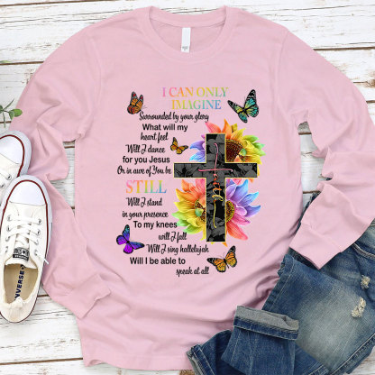 I Can Only Imagine Long Sleeve T-Shirt
