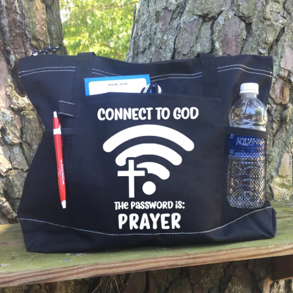 Connect To God The Password Is Prayer Tote Bag