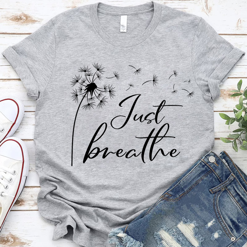 Just Breathe Shirt