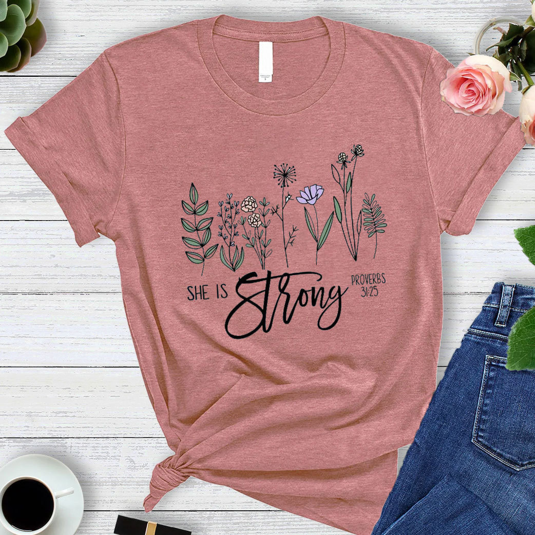 She Is Strong T-Shirt