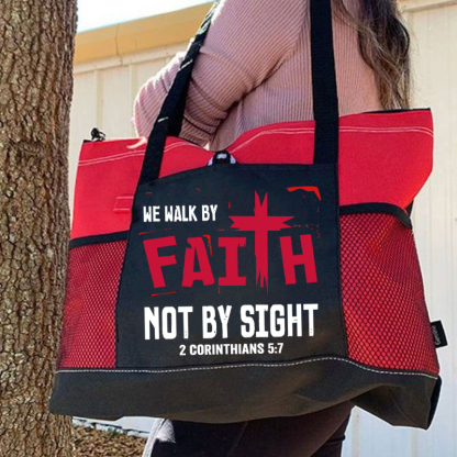 Walk By Faith Not By Sight Tote Bag