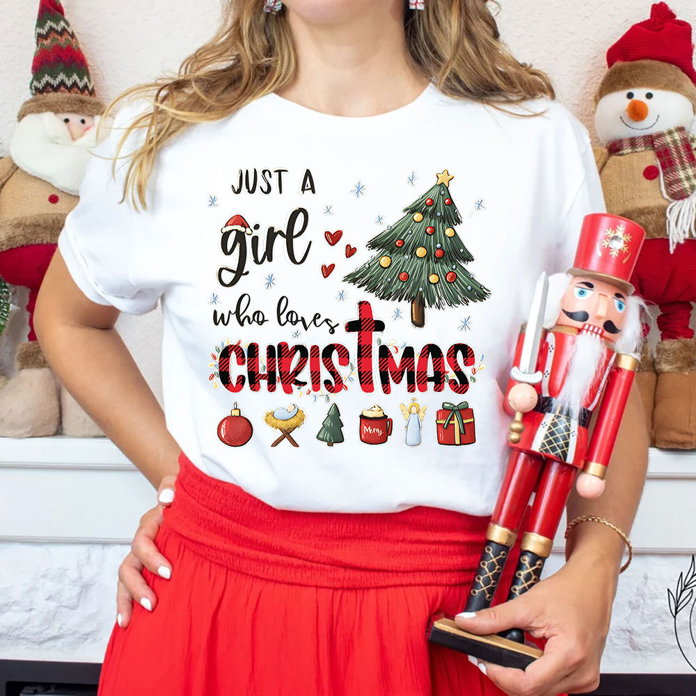 Christmas Just a Girl Who Loves Christ Mas T-Shirt
