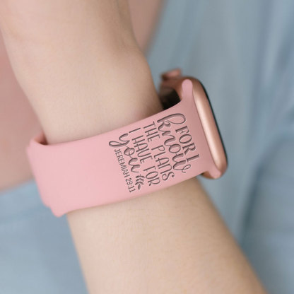 For I Know The Plan I Have For You Watch Band