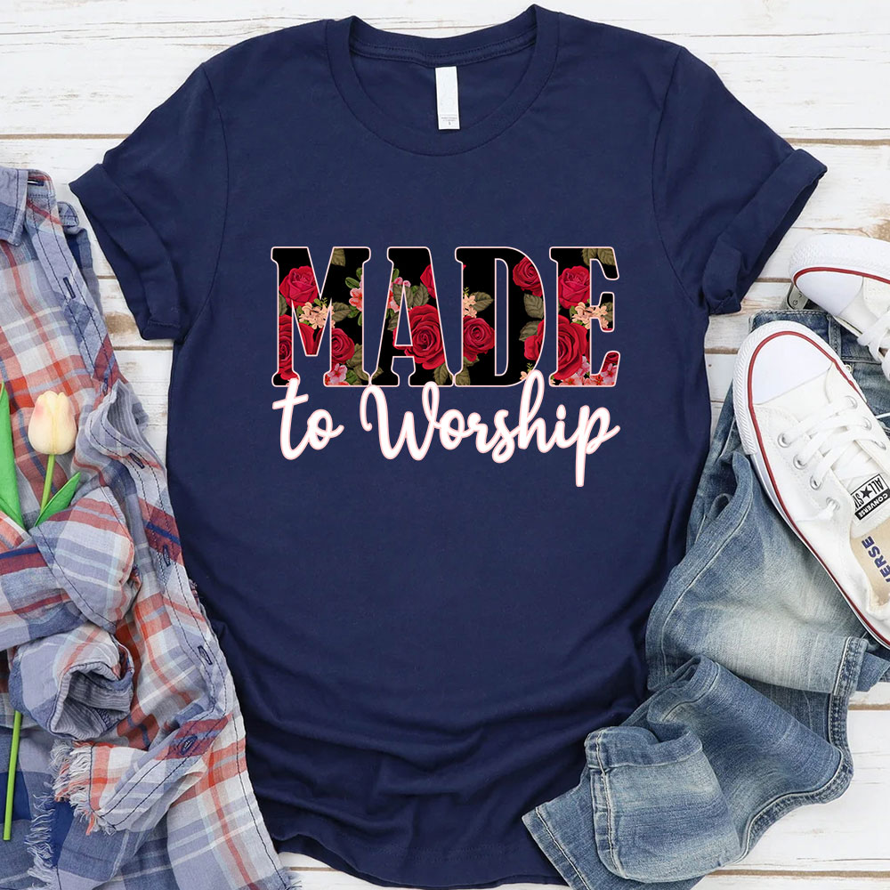 Made To Worship Christian T-Shirt