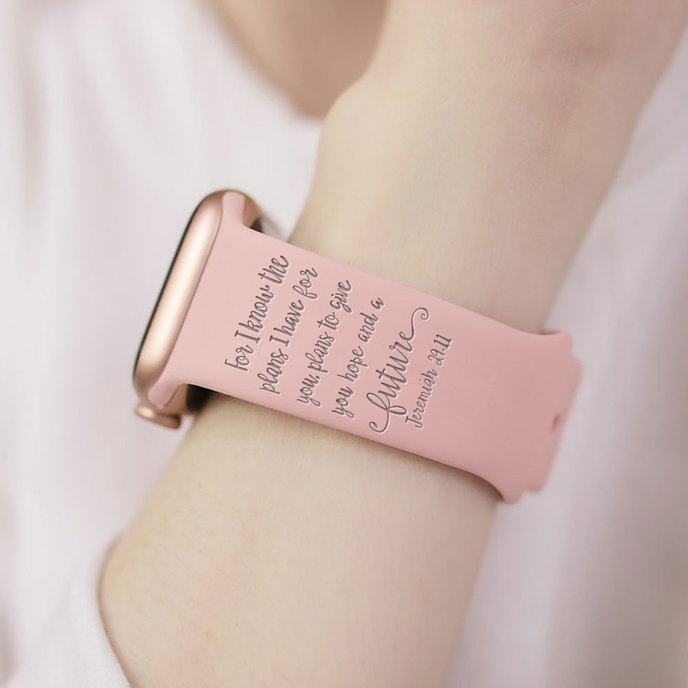 For I Know The Plans I Have For You Engraved Watch Band