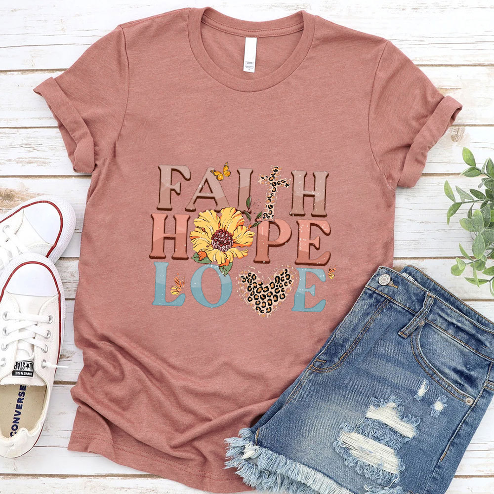 Faith Hope Love T-Shirt