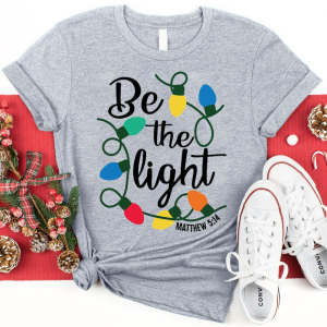 Image of Be the Light Christian Christmas T-Shirt