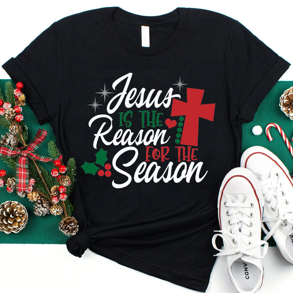 Jesus Is the Reason for the Season Christmas Tee