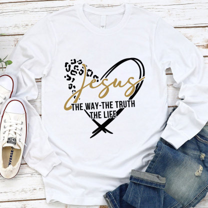 Jesus the Way the Truth the Life Long Sleeve T-Shirt