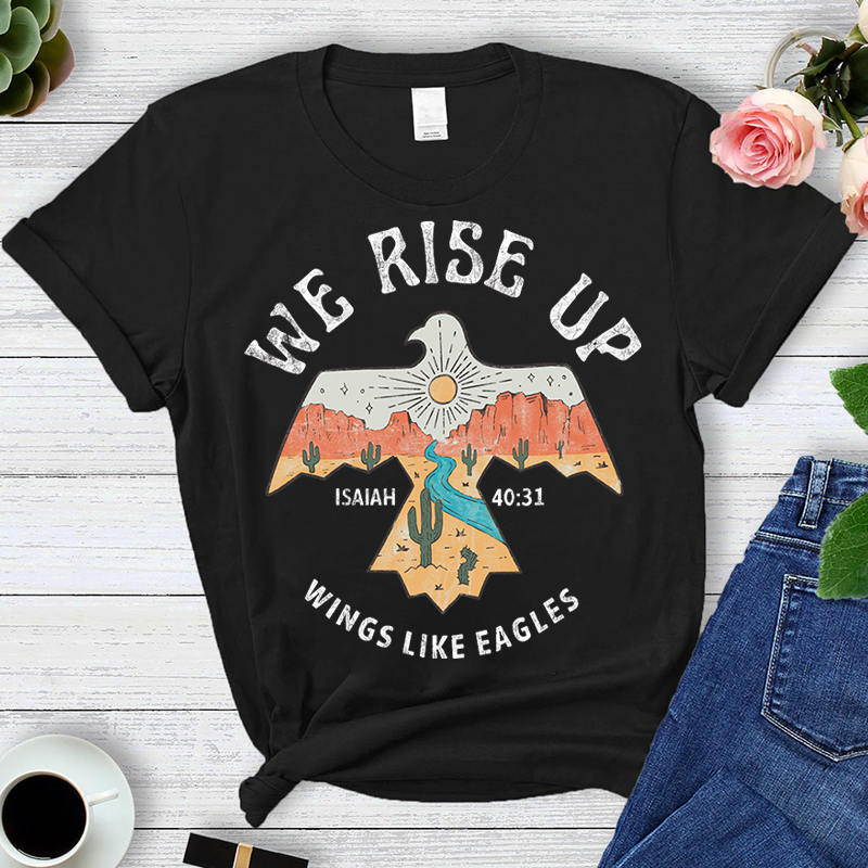 We Rise up Wings Like Eagles T-shirt Sale-GuidingCross