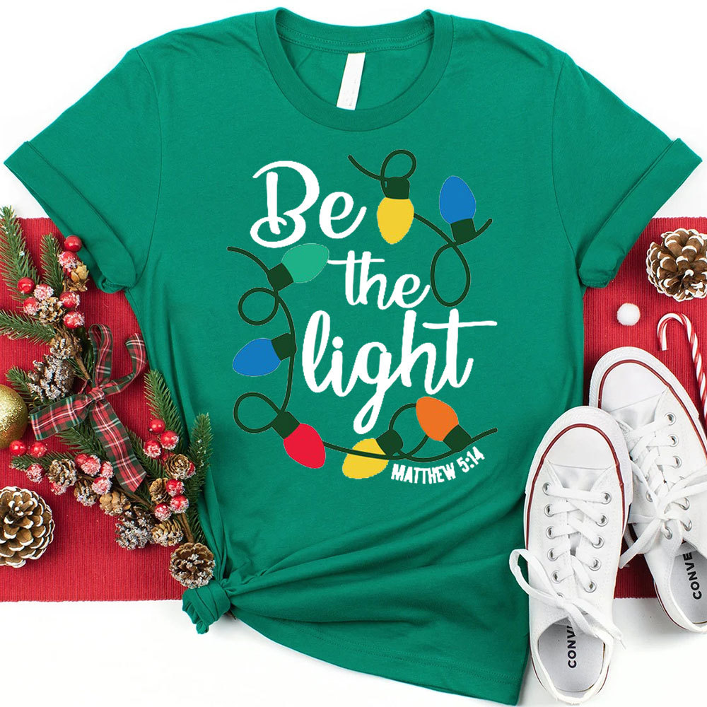 Be the Light Christian Christmas T-Shirt