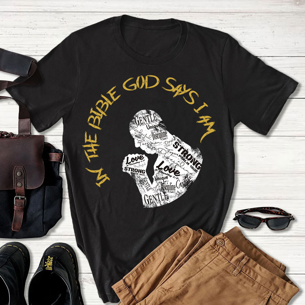 God Says I Am Strong T-shirt