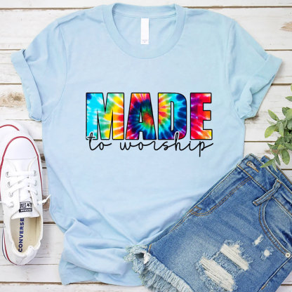 Made to Worship Shirt