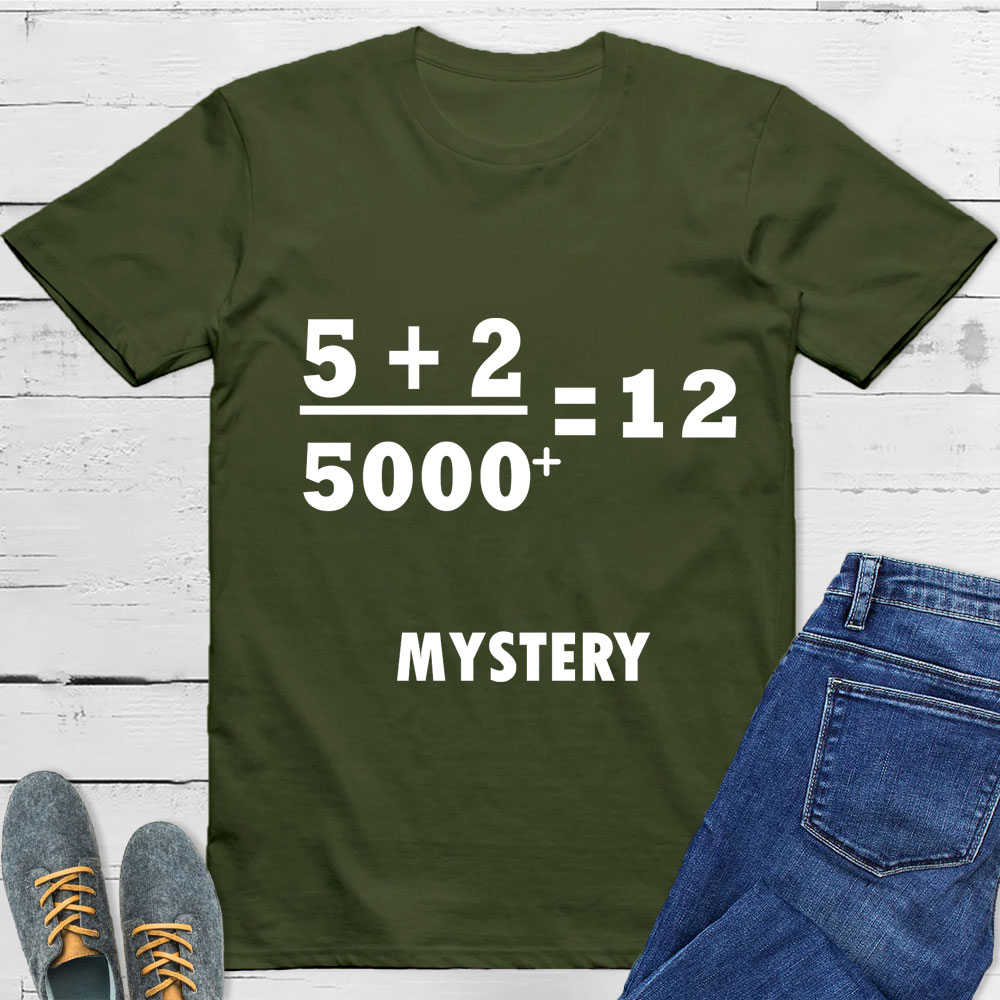 5 +2 Divided by 5000+ = 12 Mystery Jesus T-shirt