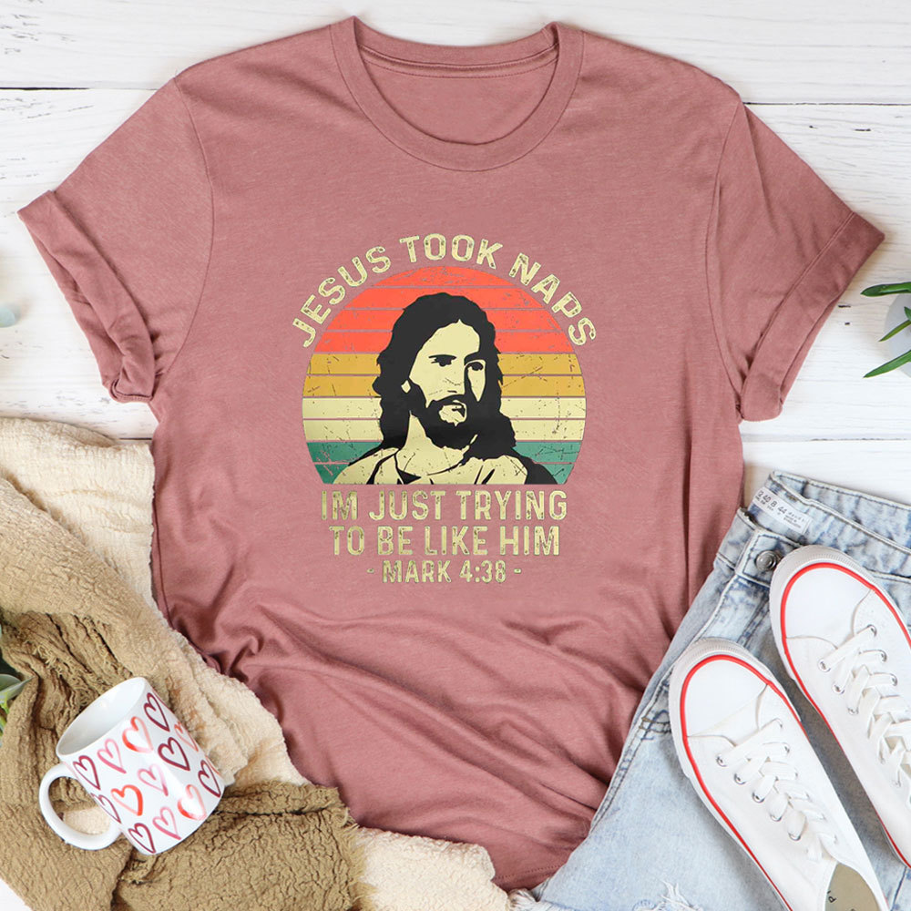 Jesus Took Naps Shirt