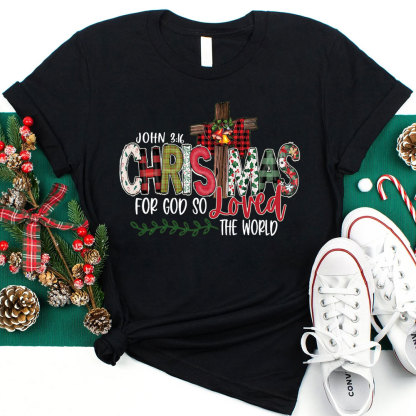 For God So Loved the World Christmas T-Shirt