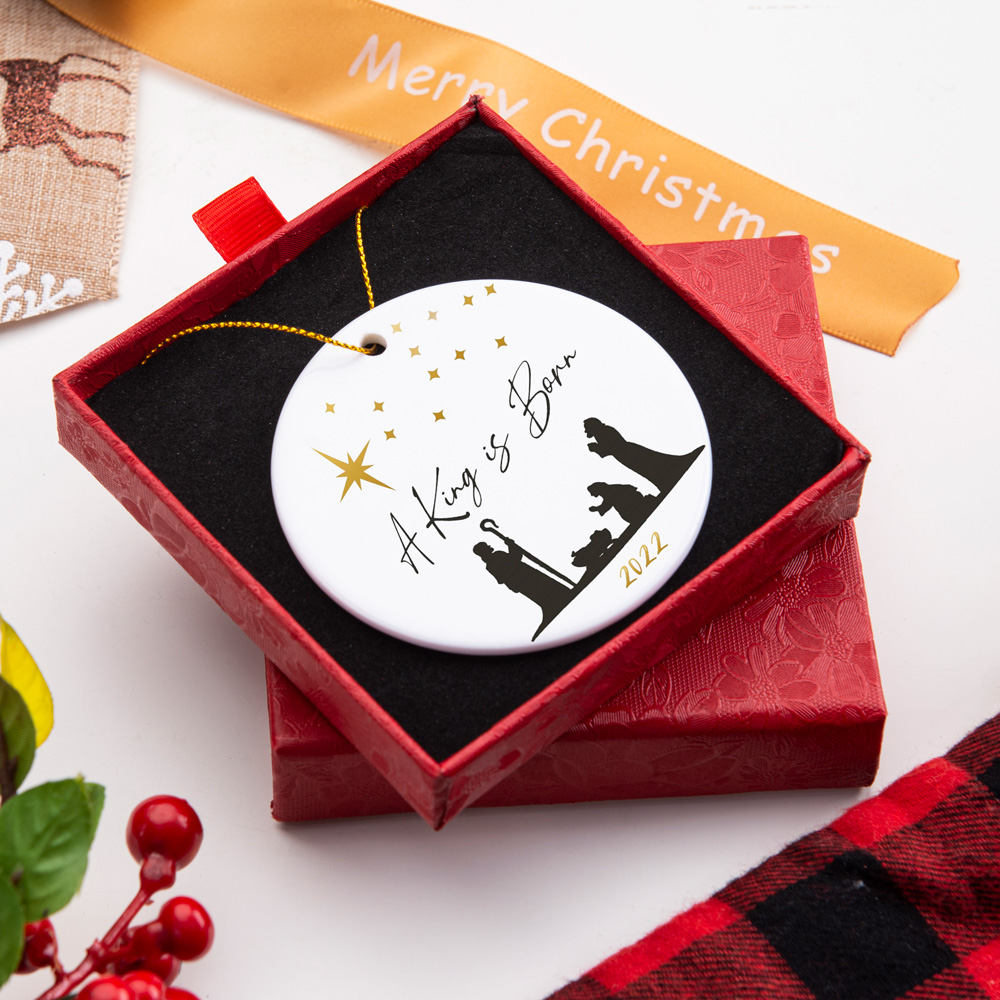 A King Is Born 2022 Christmas Ornament