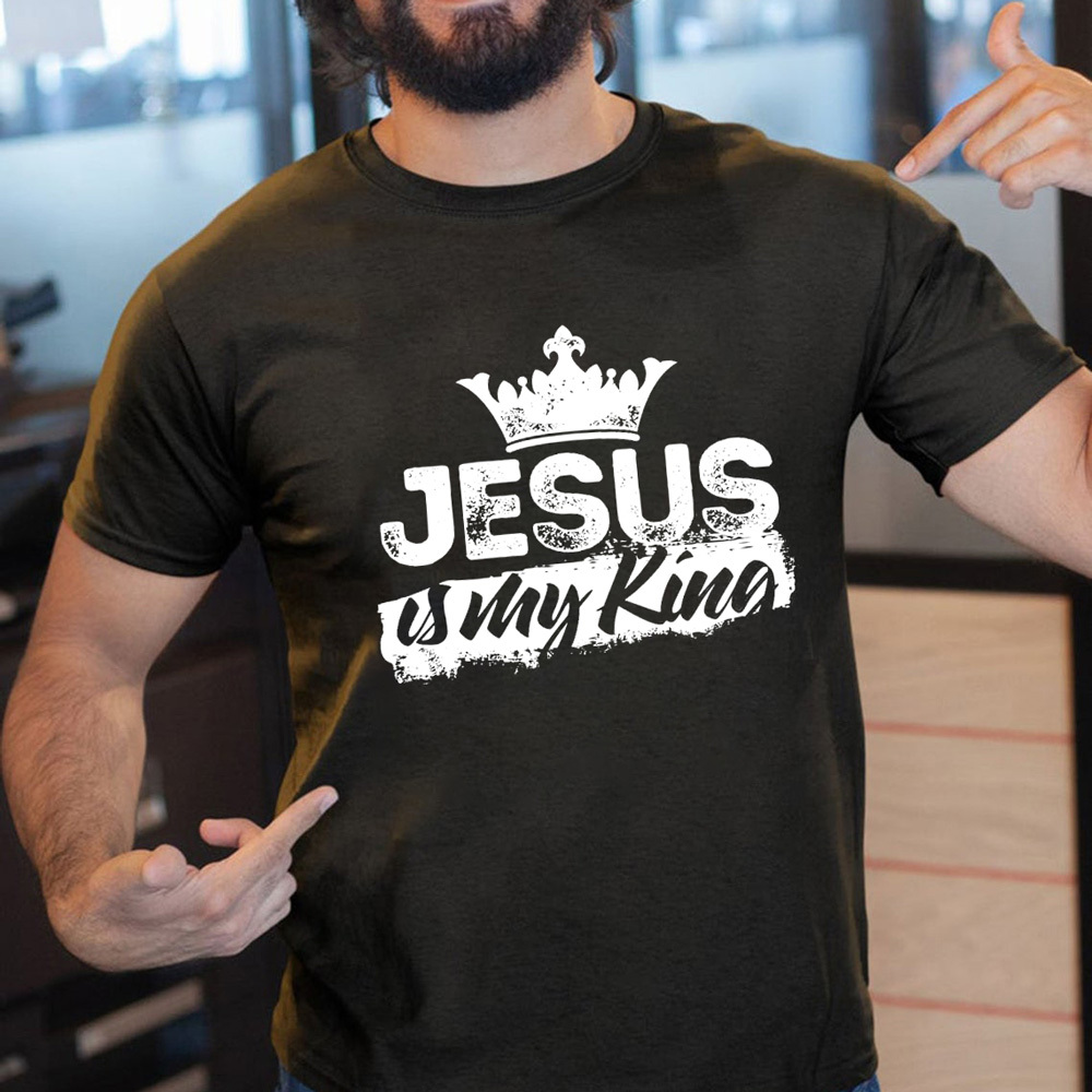 Jesus Is My King T-Shirt