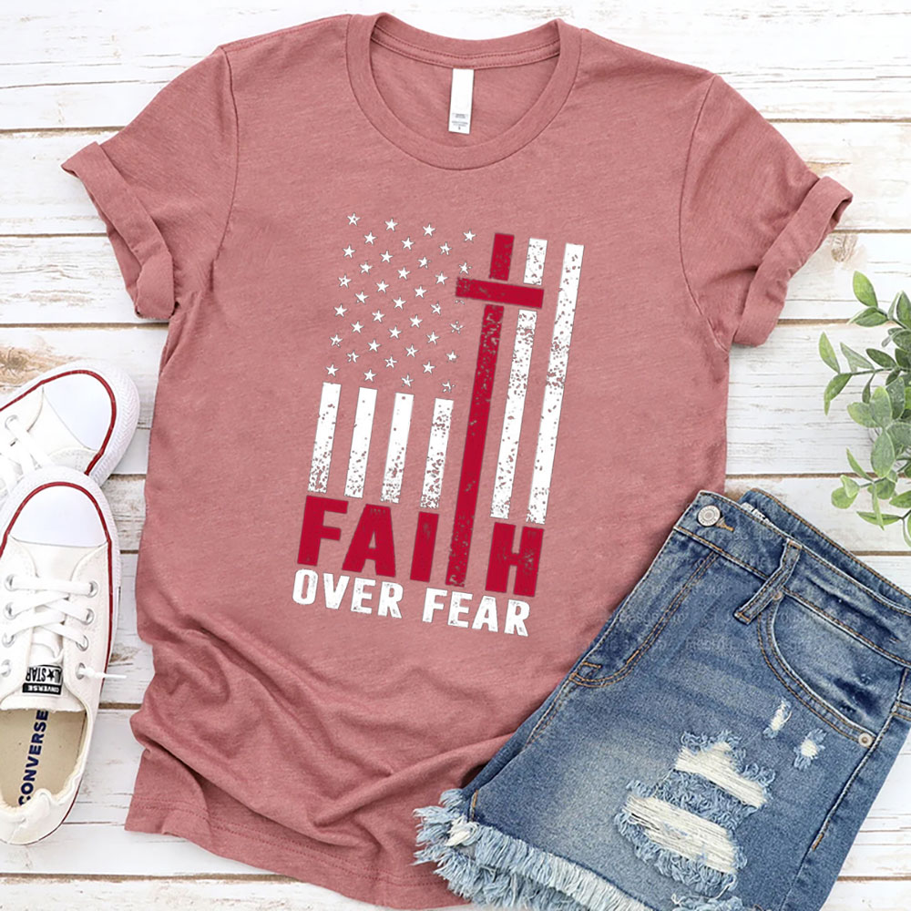Faith over Fear American Flag Christian T-Shirt