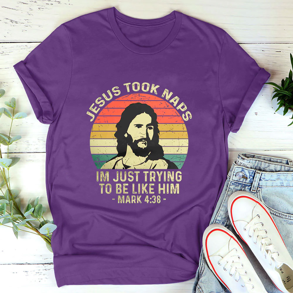 Jesus Took Naps Shirt