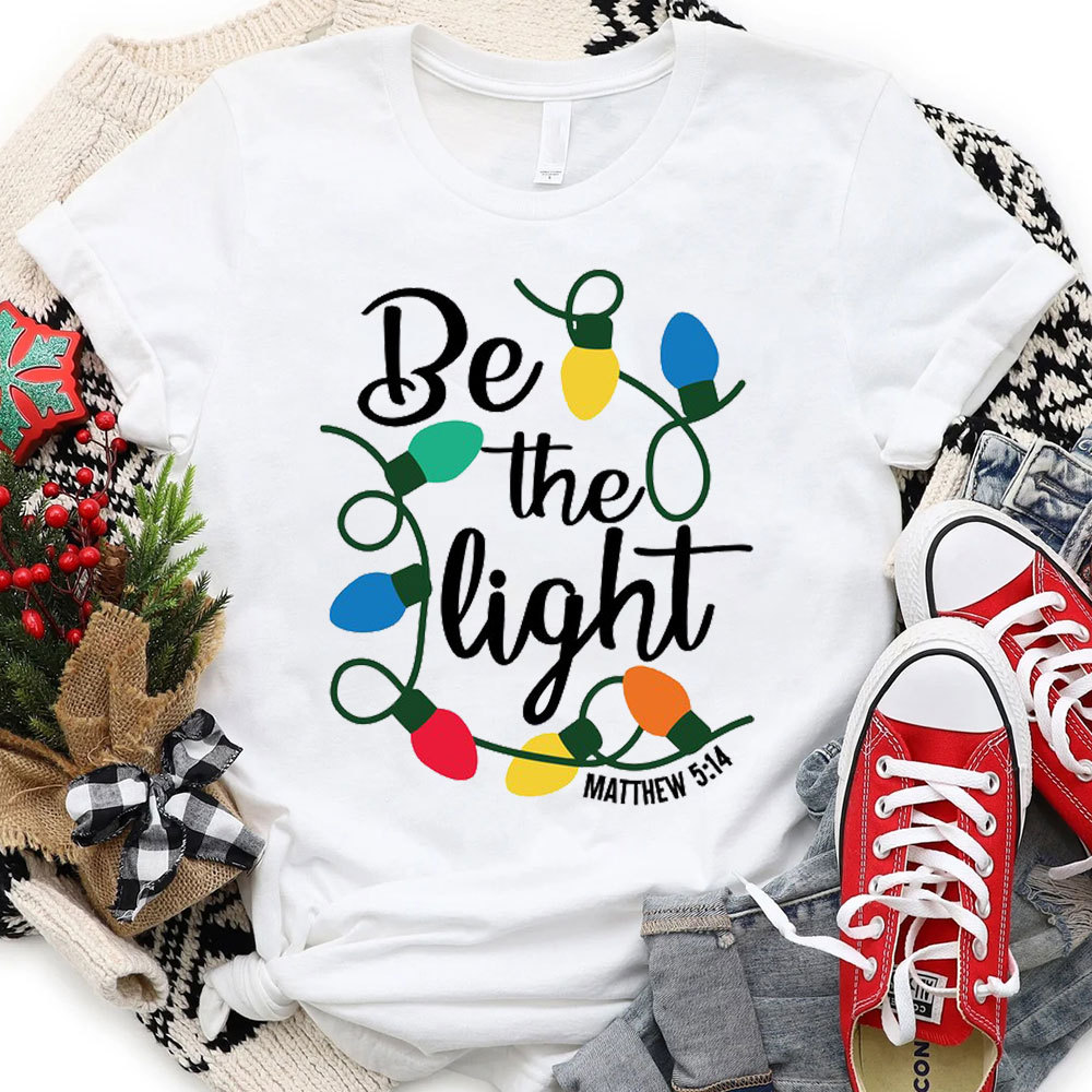 Be the Light Christian Christmas T-Shirt