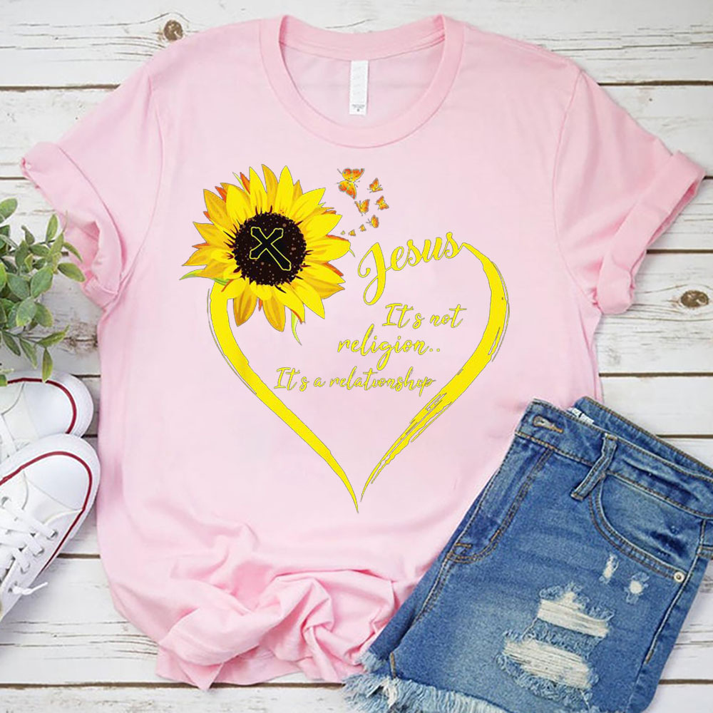 Jesus It’s Not Religion It’s a Relationship Heart Sunflower T-Shirt