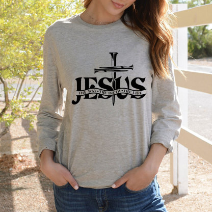 Jesus The Way The Truth The Life Long Sleeve Tee