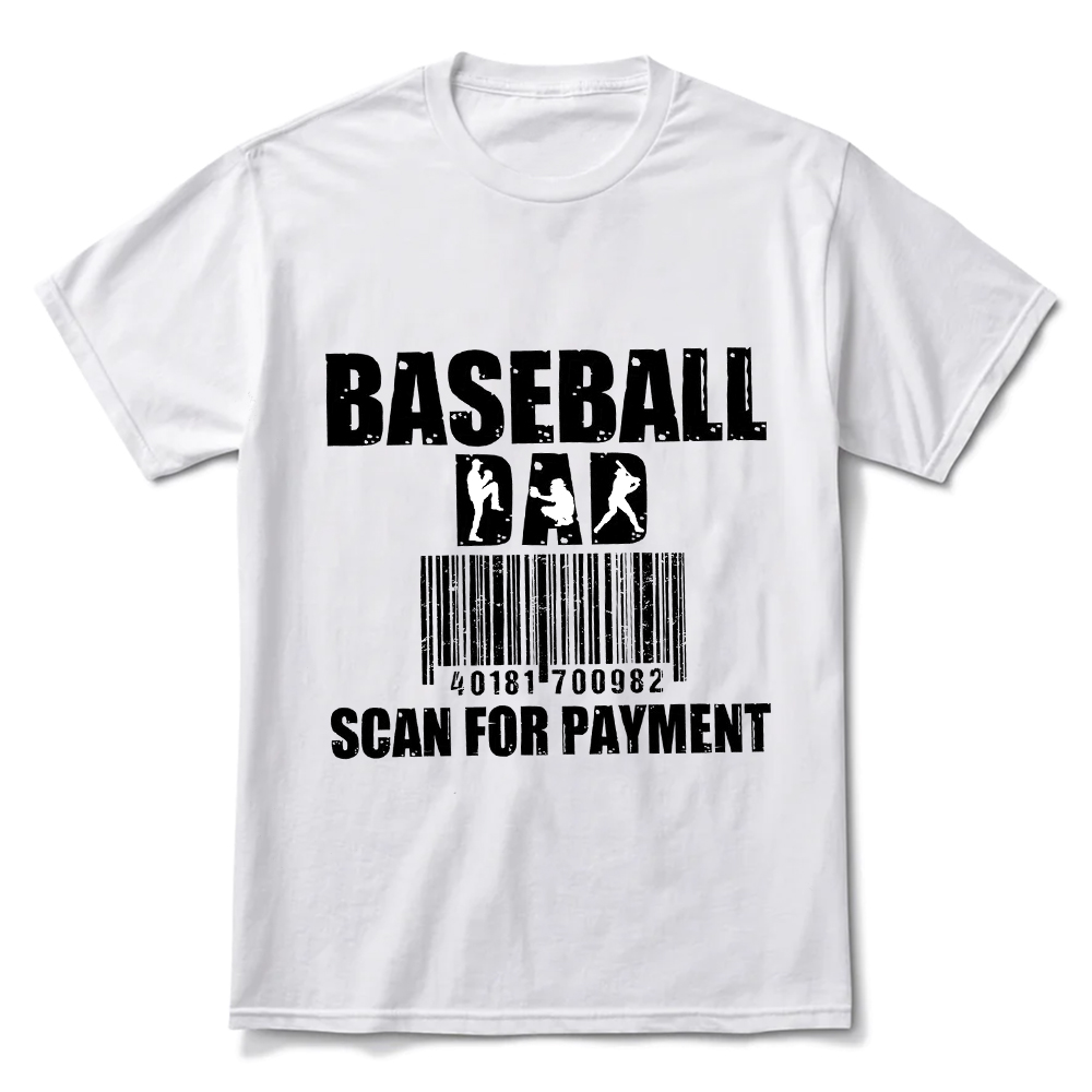 Baseball Dad Scan for Payment Shirt