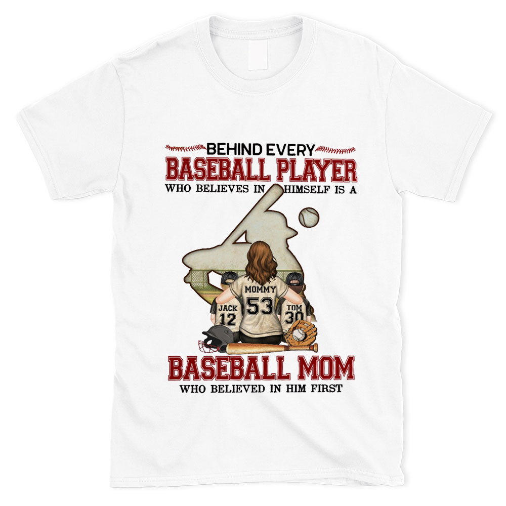 Custom Behind Every Baseball Player Shirt