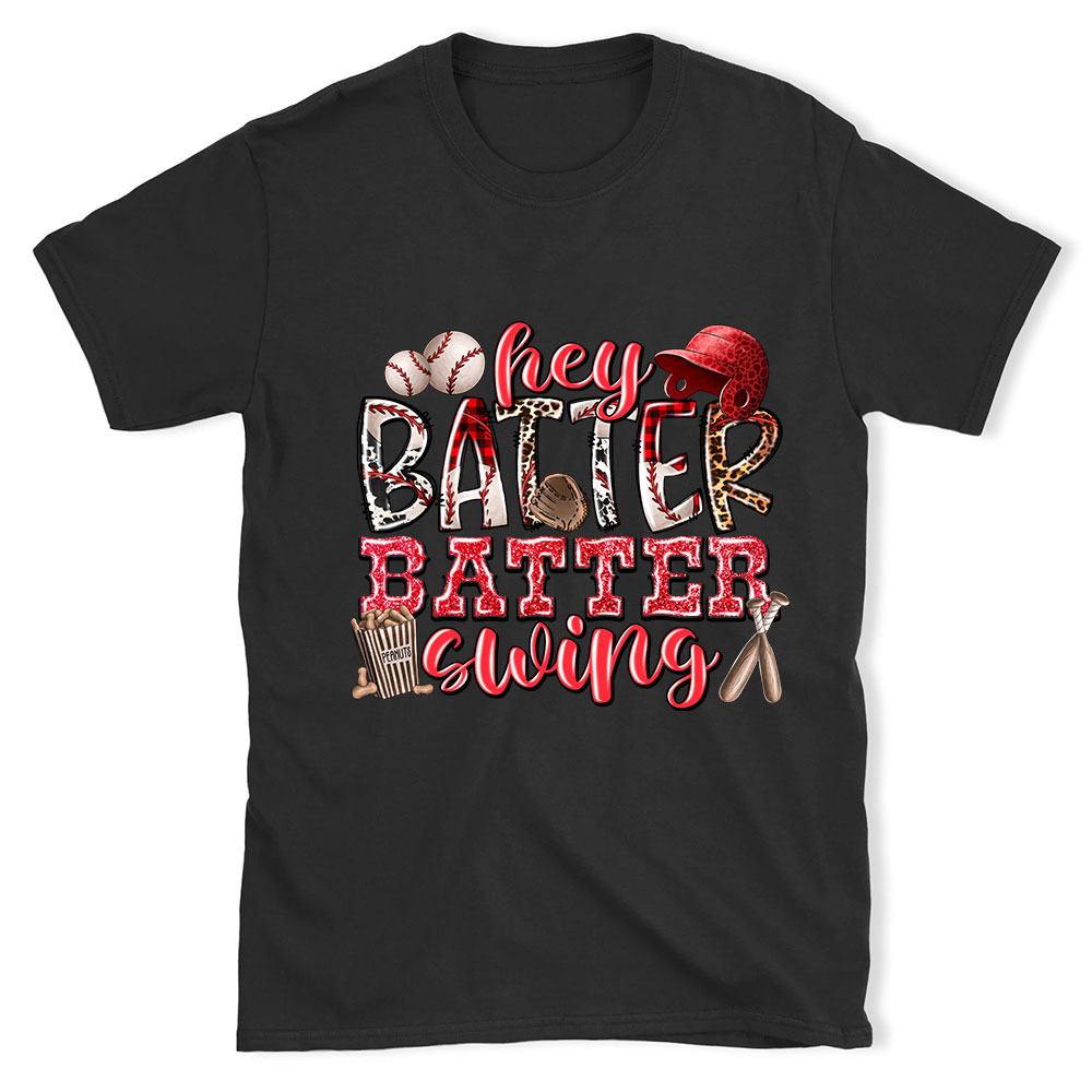 Hey Batter Batter Swing Shirt