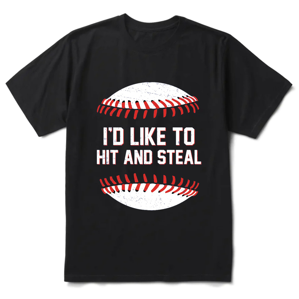 I'd Like to Hit and Steal Baseball Shirt